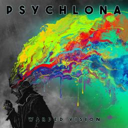 ALBUM REVIEW: PSYCHLONA - WARPED VISION